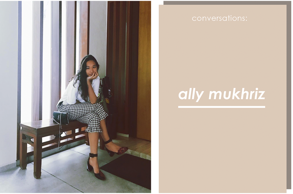 Conversations: Ally Mukhriz
